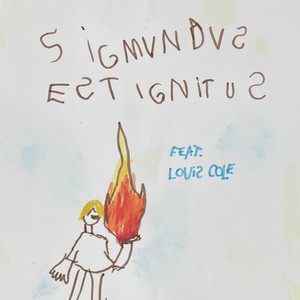 SIGMUNDUS EST IGNITUS