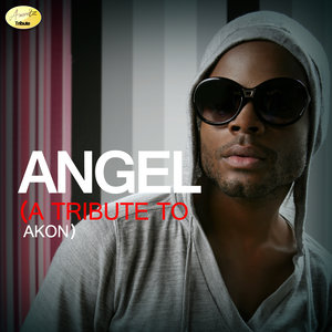 Angel - A Tribute to Akon