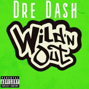 Wildin Out (Explicit)