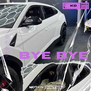 BYE BYE (Explicit)