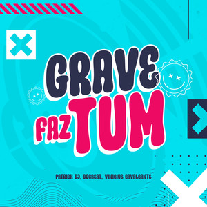 Grave Faz Tum (Estudio)
