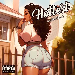 Hottest on the Block (Explicit)