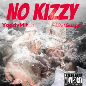 No Kizzy (Explicit)