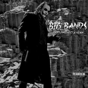 Big Band$ (feat. 4Rain) (Explicit)