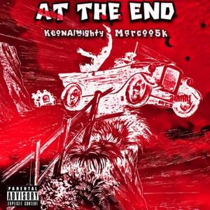 At The End (feat. Marcoo5k) [Explicit]