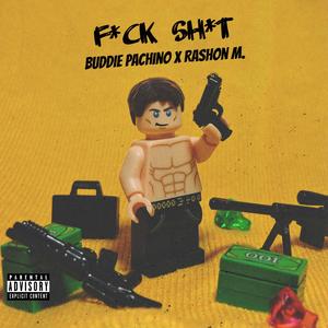 **** **** (feat. Rashon.M) (Explicit)