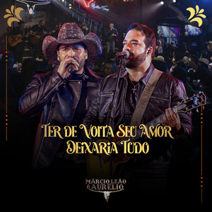 Ter de Volta Seu Amor / Deixaria Tudo (COVER版)