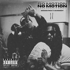 No Motion (Explicit)