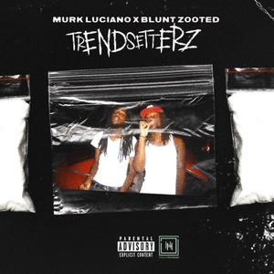 Trendsetterz (Explicit)