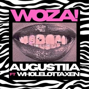 WOZA (feat. Wholelottaxen) (Explicit)