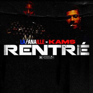 RENTRÉ (feat. Kams) [Explicit]