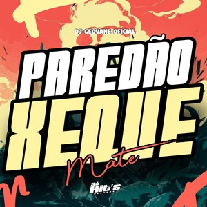Paredão Xeque Mate (Explicit)