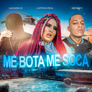 Me Bota Me Soca (Explicit)