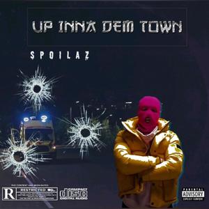 UP INNA DEM TOWN (Explicit)