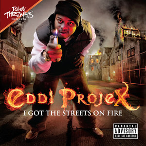 I Got The Streets On Fire (Explicit)