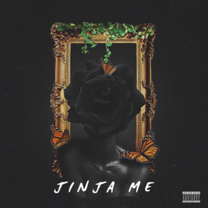 Jinja Me (Explicit)