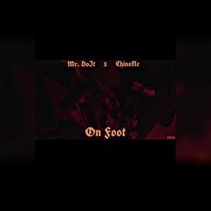 On Foot (feat. Mr.DOit) (Explicit)