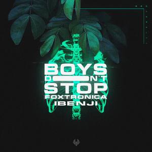 Boys Don't Stop