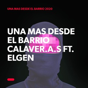 Una Mas Desde el Barrio (Explicit)