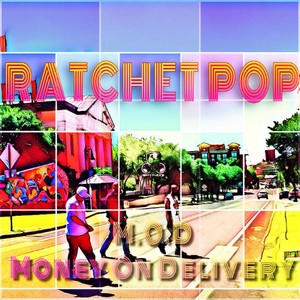 Ratchet Pop (Explicit)