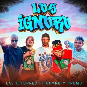 Los Ignoro (Explicit)