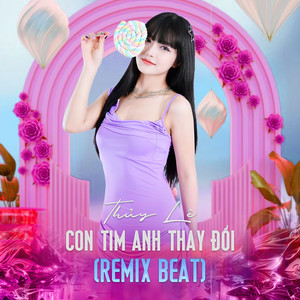 Con Tim Anh Thay Đổi (Beat) (Remix)