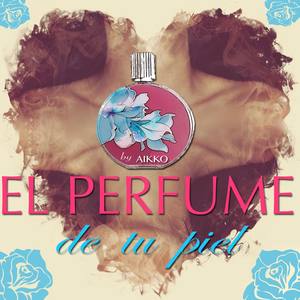 El Perfume de Tu Piel