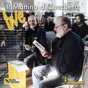 Il mattino di zucchero (Live @ Radio Popolare)