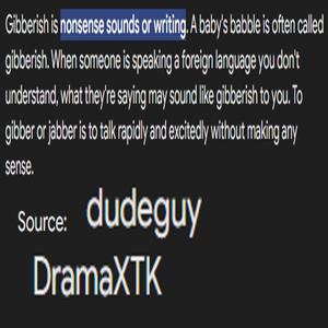 Gibberish Song (feat. DramaXTK) [Explicit]