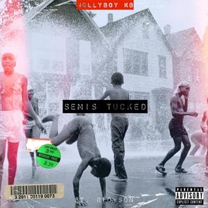 KB Sparksum - Semis Tucked(feat. Rio Son) (Explicit)