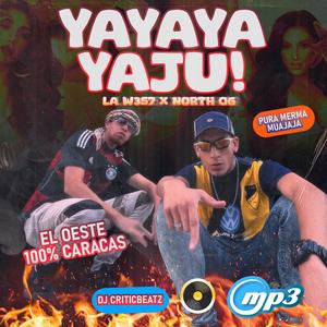 YAYAYAYAJU (feat. North Og) (Explicit)