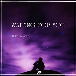 waiting for you