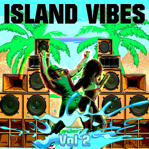 Island Vibes, Vol. 2 (Explicit)