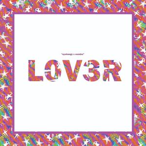 L0V3R (Explicit)