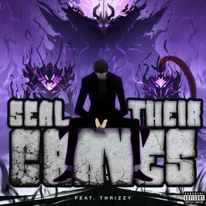 Seal Their Graves (Explicit)