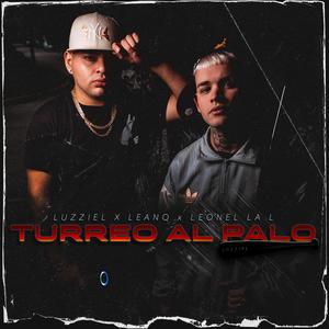 Turreo al palo #1 (feat. Leonel La L) (LeanQ Remix|Explicit)