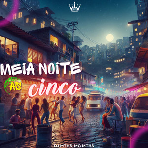 Meia Noite as Cinco (Explicit)