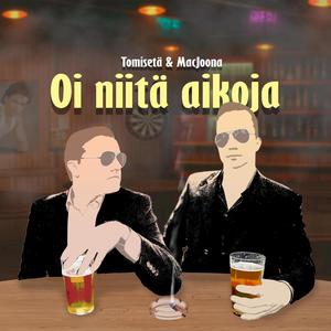Oi niitä aikoja