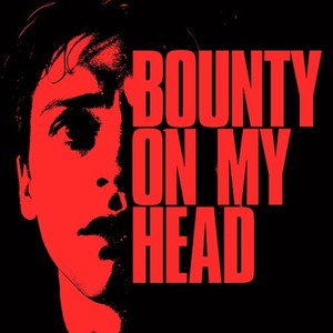 Bounty on My Head