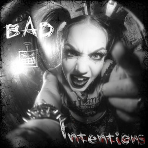 Bad Intentions