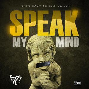 Speak My Mind (Explicit)