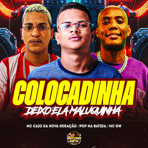 Colocadinha Deixo Ela Maluquinha (Explicit)
