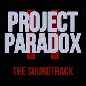 Indigo Paradox Presents: Project Paradox 2 The Soundtrack (Explicit)