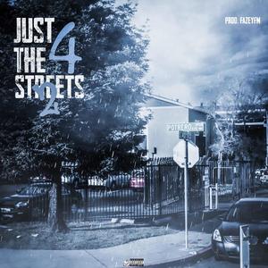 Just 4 The Streets 2 (Explicit)