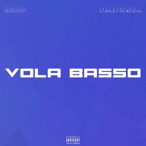 Vola Basso (Explicit)