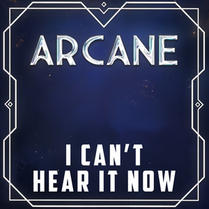 I Can't Hear It Now (from "Arcane") (Cover)