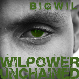 Wil Power Unchained