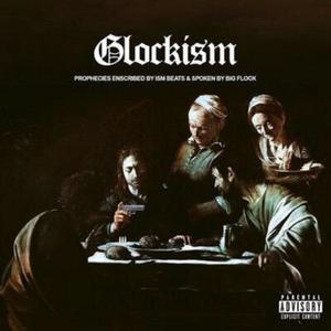 Glockism (Explicit)