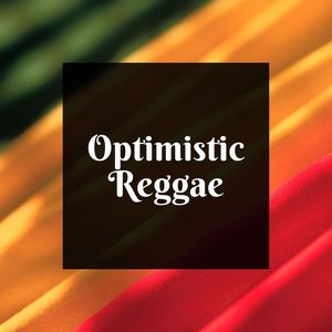 Optimistic Reggae