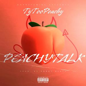 PeachyTalk (feat. Enrgy Beats) (Explicit)